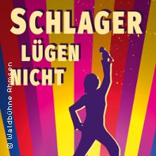 Schlager lügen nicht - Inszenierung: Judith Röser 21.08.2026 Waldbühne Ahmsen